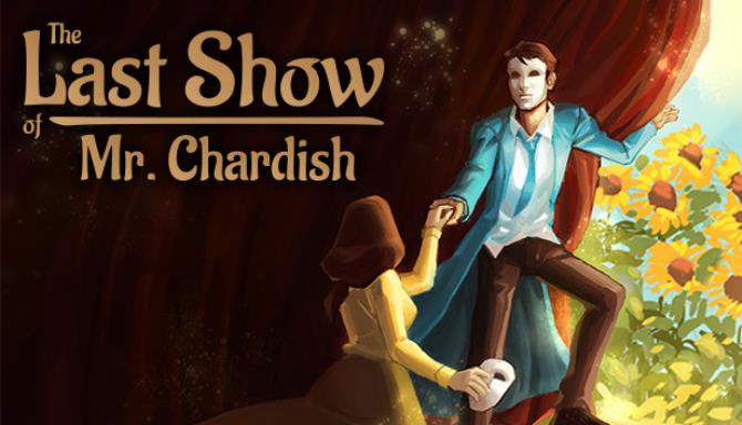 The Last Show of Mr Chardish-CODEX Free Download