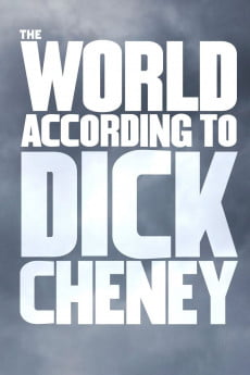 The World According to Dick Cheney Free Download