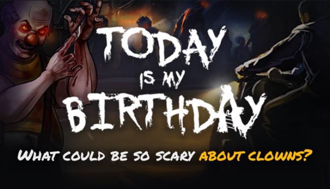 Today Is My Birthday-CODEX Free Download