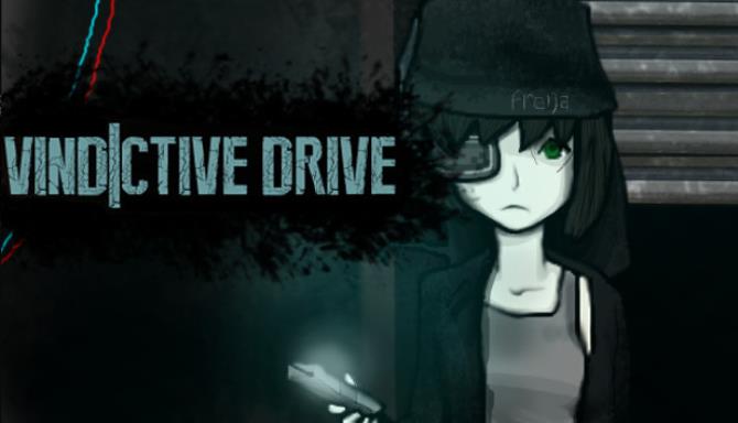 Vindictive Drive Free Download