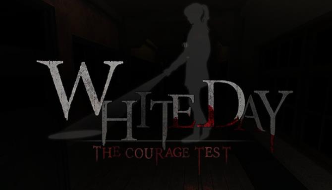 White Day VR: The Courage Test Free Download