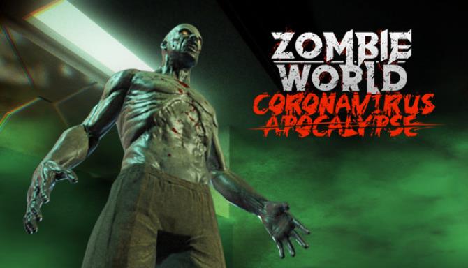 Zombie World Coronavirus Apocalypse VR Free Download