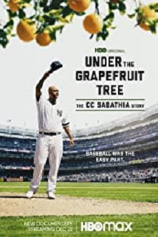 Under the Grapefruit Tree: The CC Sabathia Story Free Download