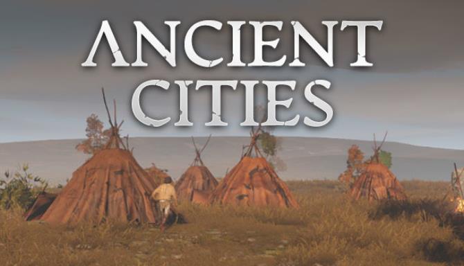 Ancient Cities Free Download