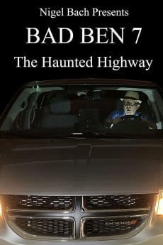 Bad Ben 7: The Haunted Highway