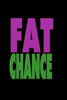 Fat Chance Free Download