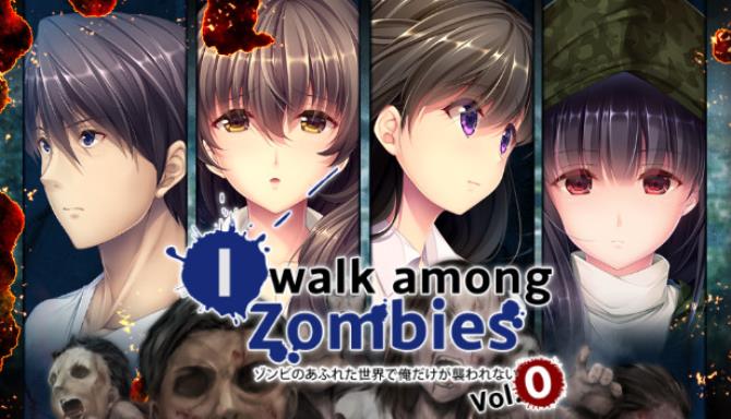 I Walk Among Zombies Vol. 0 Free Download