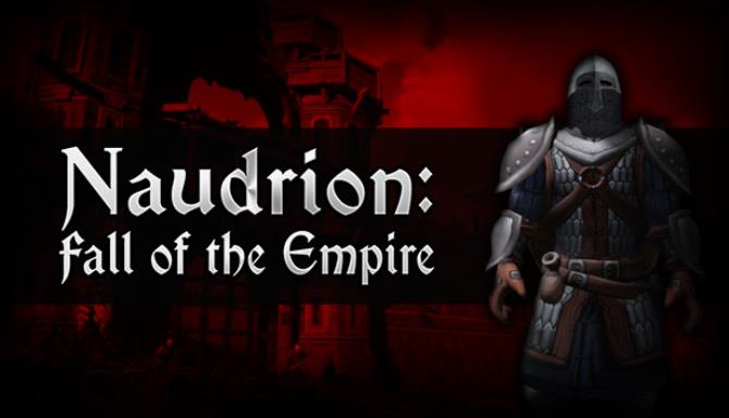 Naudrion: Fall of The Empire Free Download