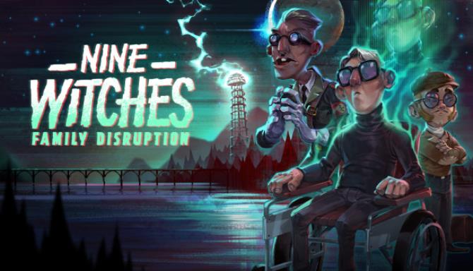 Nine Witches Family Disruption-Unleashed Free Download
