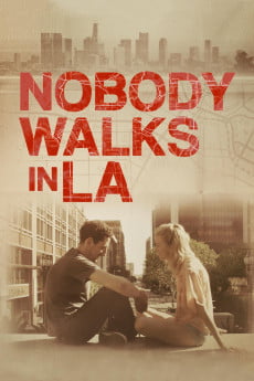 Nobody Walks in L.A. Free Download