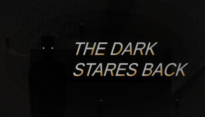The Dark Stares Back-DARKZER0 Free Download
