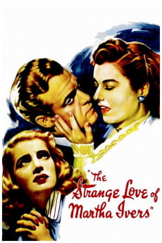 The Strange Love of Martha Ivers Free Download