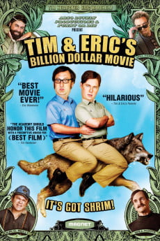 Tim and Eric’s Billion Dollar Movie Free Download