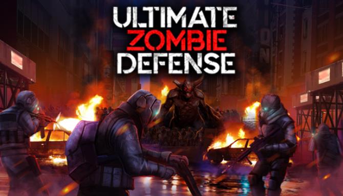 Ultimate Zombie Defense-DARKSiDERS Free Download