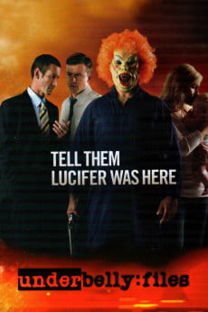 Underbelly Files: Tell Them Lucifer Was Here Free Download