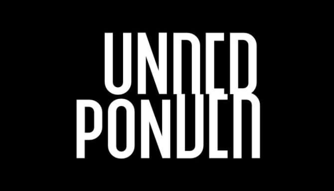 Underponder-CODEX Free Download