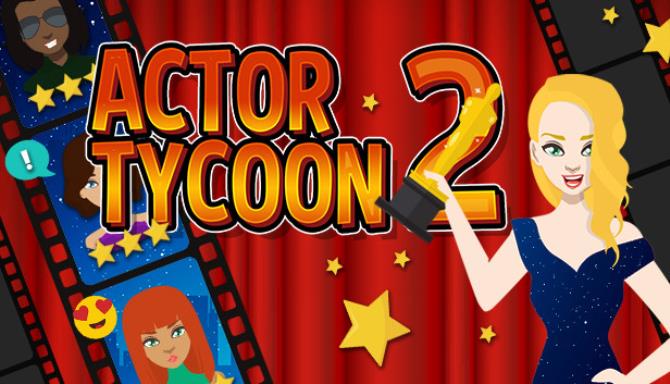 Actor Tycoon 2 Free Download