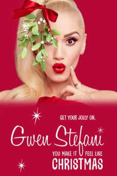 Gwen Stefani’s You Make It Feel Like Christmas