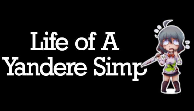 Life of A Yandere Simp Free Download
