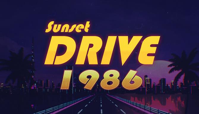 Sunset Drive 1986 Free Download