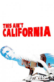 This Ain’t California Free Download
