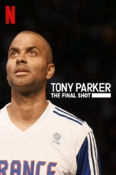 Tony Parker: The Final Shot Free Download