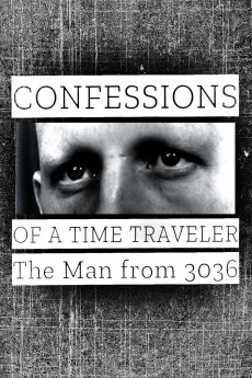Confessions of a Time Traveler – The Man from 3036 Free Download