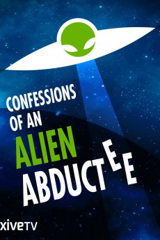 Confessions of an Alien Abductee Free Download