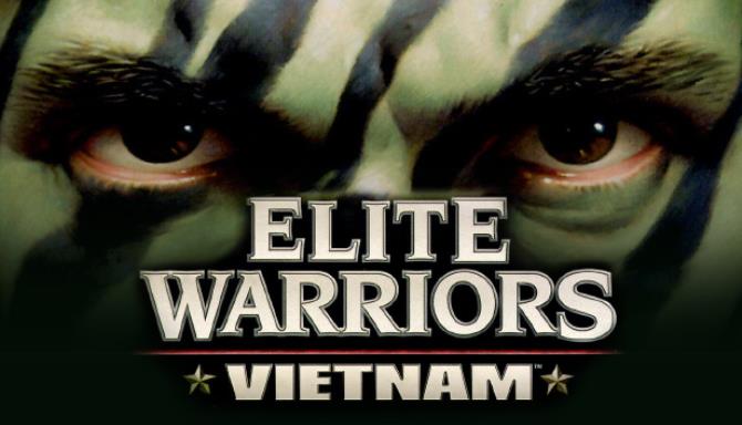 Elite Warriors: Vietnam Free Download