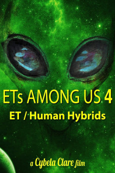 ETs Among Us 4: The Reality of ET/Human Hybrids Free Download