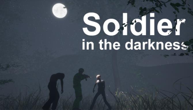 Soldier in the darkness Free Download