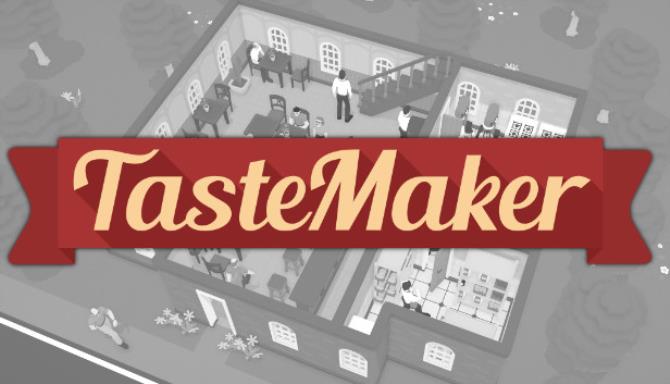 TasteMaker: Restaurant Simulator Free Download