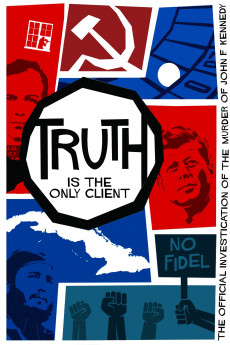 Truth is the Only Client: The Official Investigation of the Murder of John F. Kennedy Free Download