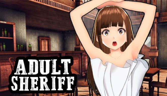 ADULT SHERIFF Free Download