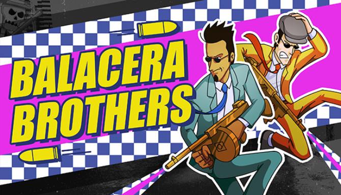 Balacera Brothers Free Download