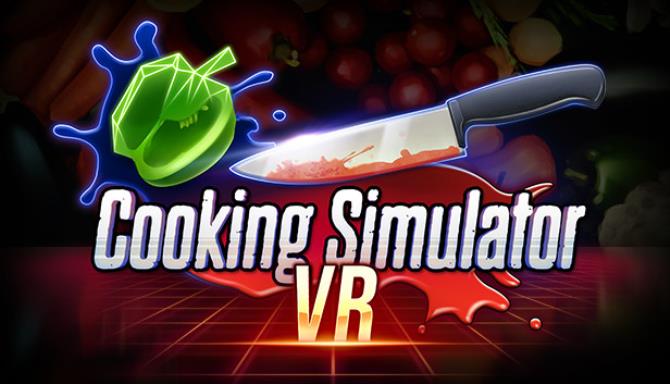 Cooking Simulator VR Free Download