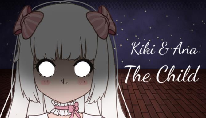 Kiki & Ana – The Child Free Download