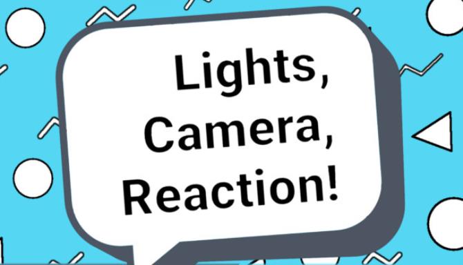 Lights Camera Reaction-TiNYiSO Free Download