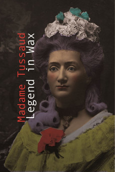 Madame Tussaud: A Legend in Wax Free Download