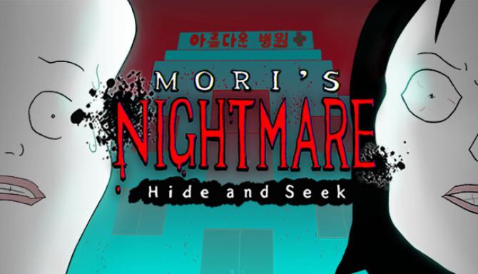 Mori’s Nightmare : Hide and seek Free Download