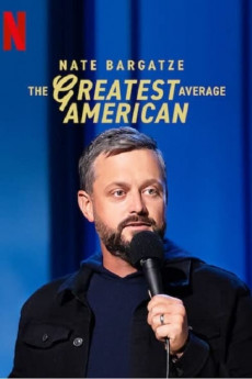 Nate Bargatze: The Greatest Average American Free Download