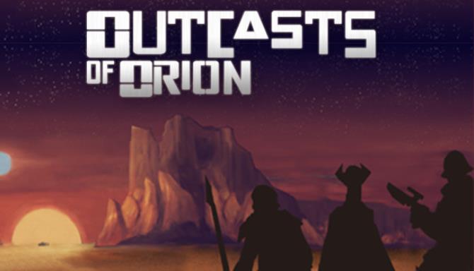 Outcasts of Orion-DARKZER0 Free Download