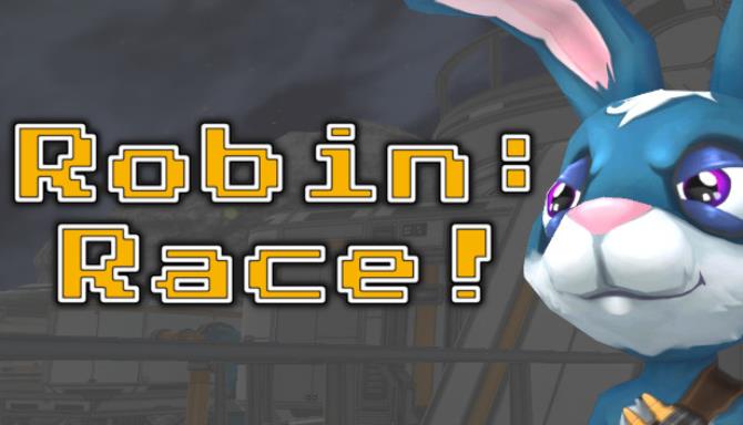 Robin Race-Unleashed Free Download