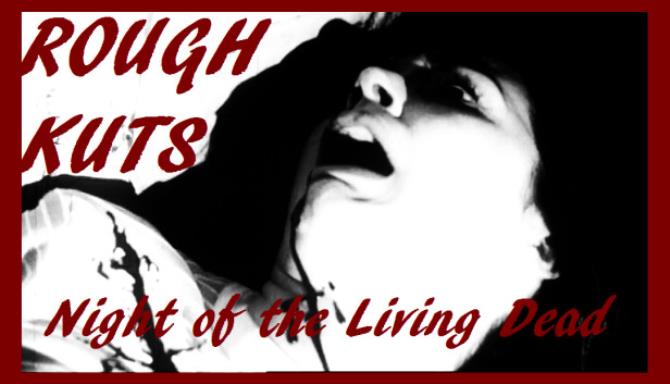 ROUGH KUTS Night of the Living Dead-DARKSiDERS Free Download