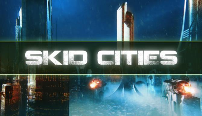 Skid Cities Free Download