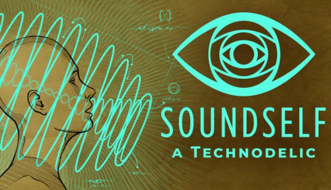 SoundSelf A Technodelic v20211603-SKIDROW Free Download