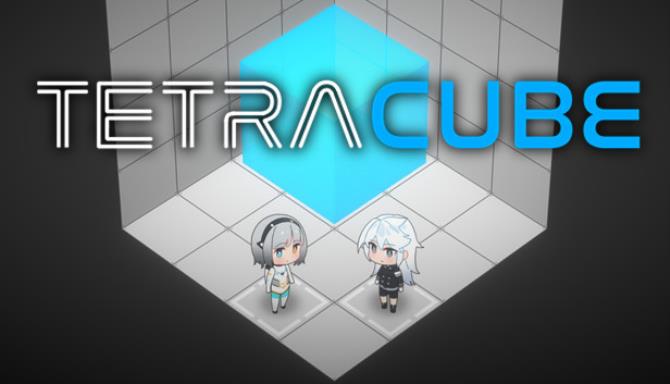 Tetra Cube-Unleashed Free Download