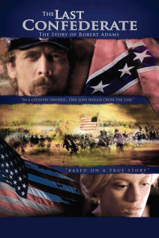 The Last Confederate: The Story of Robert Adams Free Download