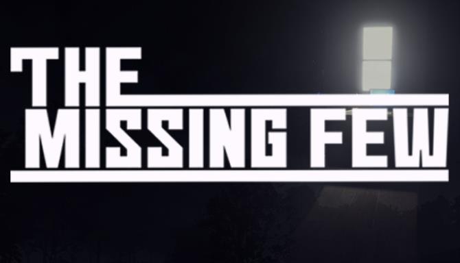 The Missing Few-PLAZA Free Download