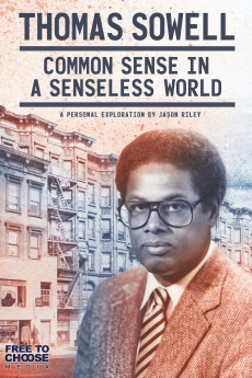 Thomas Sowell: Common Sense in a Senseless World, A Personal Exploration by Jason Riley Free Download